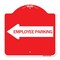 Signmission Employee Parking With Left Arrow, Red & White Aluminum Architectural Sign, 18" x 18", RW-1818-24399 A-DES-RW-1818-24399 - alternate 1